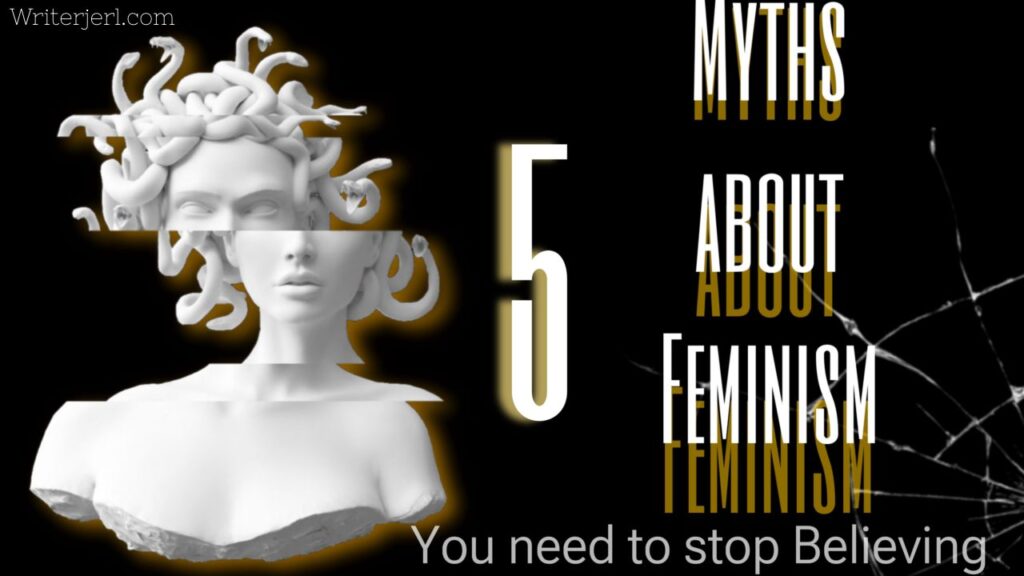 5 Myths About Feminism