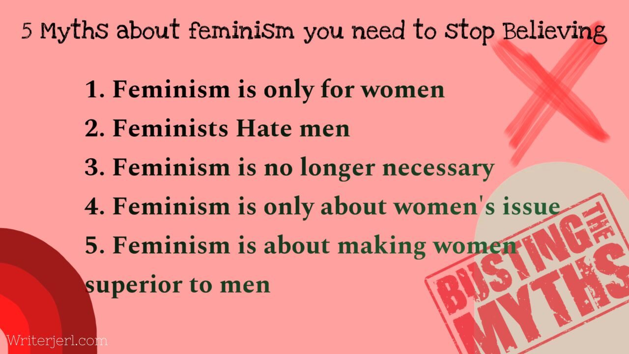 5 Myths About Feminism You Need to Stop Believing